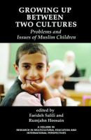 Growing up between two cultures problems and issues of Muslim children /