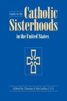Guide to the Catholic sisterhoods in the United States /