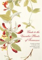Guide to the vascular plants of Tennessee /
