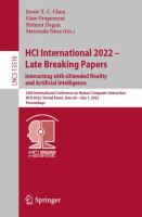 HCI International 2022 – Late Breaking Papers: Interacting with eXtended Reality and Artificial Intelligence 24th International Conference on Human-Computer Interaction, HCII 2022, Virtual Event, June 26 – July 1, 2022, Proceedings /