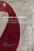 HIV/AIDS in Europe moving from death sentence to chronic disease management /