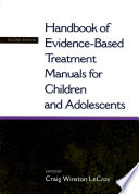 Handbook of evidence-based treatment manuals for children and adolescents