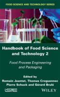 Handbook of food science and technology 2 food process engineering and packaging /