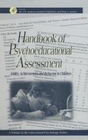 Handbook of psychoeducational assessment ability, achievement, and behavior in children /