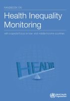 Handbook on health inequality monitoring with a special focus on low- and middle-income countries /