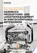 Handbuch Produktions- und Logistikmanagement in Wertschöpfungsnetzwerken