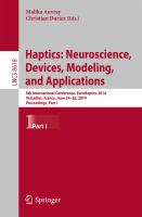 Haptics: Neuroscience, Devices, Modeling, and Applications 9th International Conference, EuroHaptics 2014, Versailles, France, June 24-26, 2014, Proceedings, Part I /