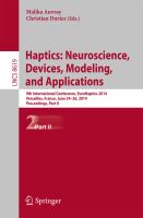 Haptics: Neuroscience, Devices, Modeling, and Applications 9th International Conference, EuroHaptics 2014, Versailles, France, June 24-26, 2014, Proceedings, Part II /