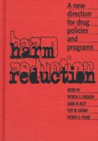 Harm reduction : a new direction for drug policies and programs /