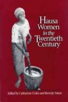 Hausa women in the twentieth century /