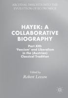 Hayek: A Collaborative Biography Part XIII: 'Fascism' and Liberalism in the (Austrian) Classical Tradition /