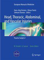 Head, Thoracic, Abdominal, and Vascular Injuries Trauma Surgery I /