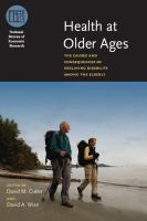 Health at older ages the causes and consequences of declining disability among the elderly /