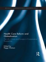 Health care reform and globalisation the US, China, and Europe in comparative perspective /