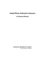 Health effects of beryllium exposure a literature review /