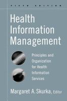 Health information management principles and organization for health information services /