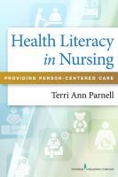 Health literacy in nursing providing person-centered care /