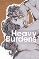 Heavy burdens : stories of motherhood and fatness /