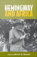 Hemingway and Africa /