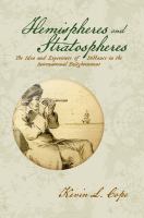 Hemispheres and stratospheres the idea and experience of distance in the international Enlightenment /