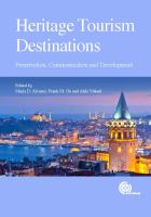 Heritage tourism destinations preservation, communication and development /