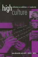 High culture reflections on addiction and modernity /