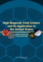 High magnetic field science and its application in the United States current status and future directions /