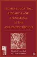 Higher education, research, and knowledge in the Asia Pacific region