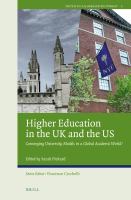 Higher education in the UK and the US converging models in a global academic world? /