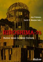 Hiroshima-75 nuclear issues in global contexts /