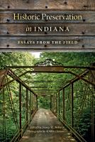 Historic preservation in Indiana : essays from the field /