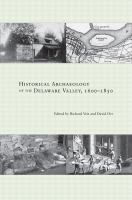 Historical archaeology of the Delaware Valley, 1600-1850 /