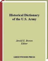 Historical dictionary of the U.S. Army