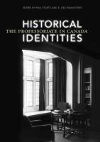 Historical identities the professoriate in Canada /