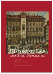 History of law and other humanities : views of the legal world across the time /