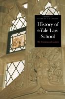 History of the Yale Law School : the tercentennial lectures /