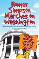 Homer Simpson marches on Washington : dissent through American popular culture /