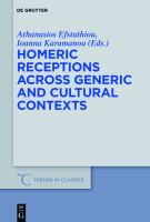 Homeric receptions across generic and cultural contexts