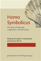 Homo symbolicus the dawn of language, imagination and spirituality /