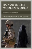 Honor in the modern world interdisciplinary perspectives /
