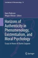 Horizons of Authenticity in Phenomenology, Existentialism, and Moral Psychology Essays in Honor of Charles Guignon /