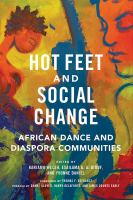 Hot feet and social change : African dance and diaspora communities /