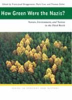 How green were the Nazis? nature, environment, and nation in the Third Reich /