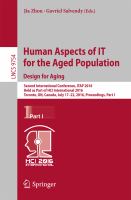 Human Aspects of IT for the Aged Population. Design for Aging Second International Conference, ITAP 2016, Held as Part of HCI International 2016, Toronto, ON, Canada, July 17–22, 2016, Proceedings, Part I /