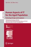 Human Aspects of IT for the Aged Population. Technology Design and Acceptance 7th International Conference, ITAP 2021, Held as Part of the 23rd HCI International Conference, HCII 2021, Virtual Event, July 24–29, 2021, Proceedings, Part I /