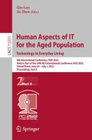 Human Aspects of IT for the Aged Population. Technology in Everyday Living 8th International Conference, ITAP 2022, Held as Part of the 24th HCI International Conference, HCII 2022, Virtual Event, June 26 – July 1, 2022, Proceedings, Part II /