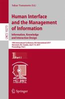 Human Interface and the Management of Information: Information, Knowledge and Interaction Design 19th International Conference, HCI International 2017, Vancouver, BC, Canada, July 9–14, 2017, Proceedings, Part I /