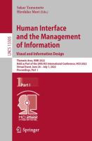 Human Interface and the Management of Information: Visual and Information Design Thematic Area, HIMI 2022, Held as Part of the 24th HCI International Conference, HCII 2022, Virtual Event, June 26 – July 1, 2022, Proceedings, Part I /