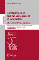 Human Interface and the Management of Information. Information and Knowledge Design 17th International Conference, HCI International 2015, Los Angeles, CA, USA, August 2-7, 2015, Proceedings, Part I /