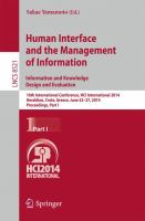 Human Interface and the Management of Information. Information and Knowledge Design and Evaluation 16th International Conference, HCI International 2014, Heraklion, Crete, Greece, June 22-27, 2014. Proceedings, Part I /